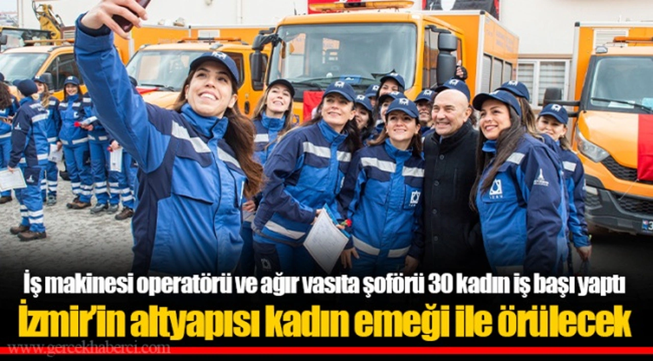 İş makinesi operatörü ve ağır vasıta şoförü 30 kadın iş başı yaptı