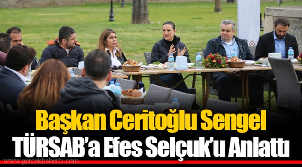 Başkan Ceritoğlu Sengel TÜRSAB’a Efes Selçuk’u Anlattı