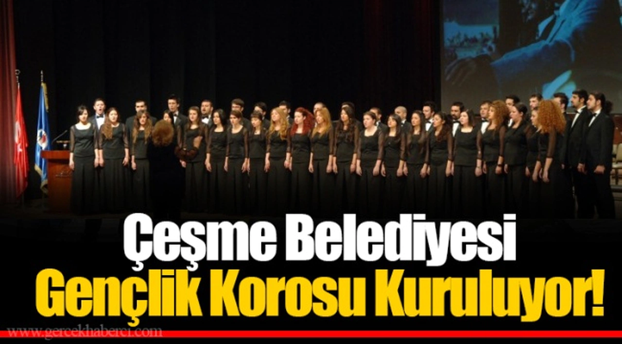 Çeşme Belediyesi Gençlik Korosu Kuruluyor!