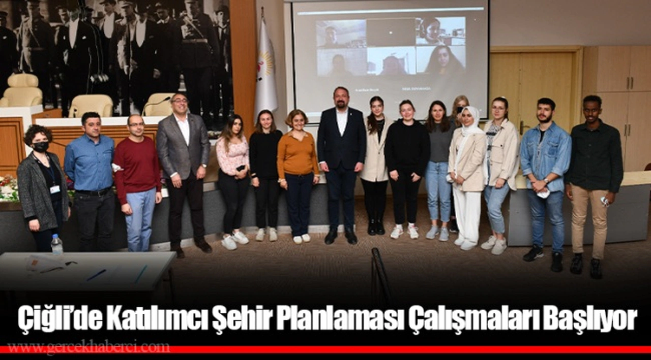Çiğli’de Katılımcı Şehir Planlaması Çalışmaları Başlıyor