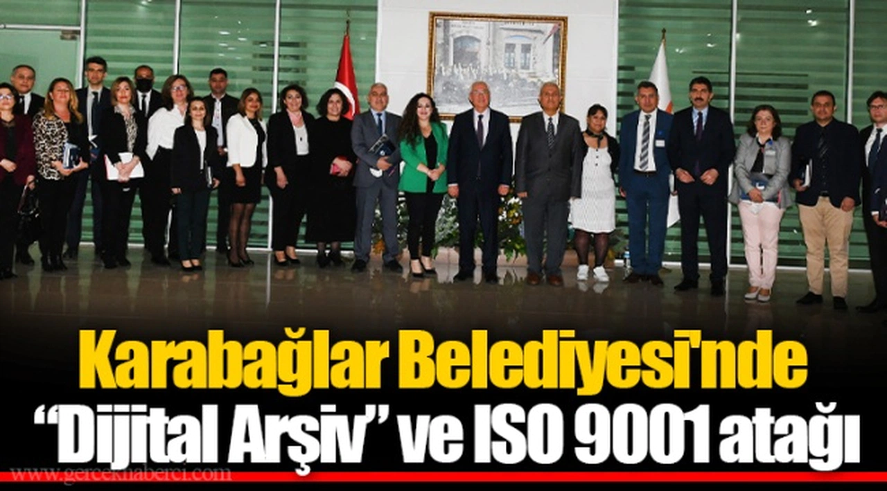 Karabağlar Belediyesi'nde “Dijital Arşiv” ve ISO 9001 atağı