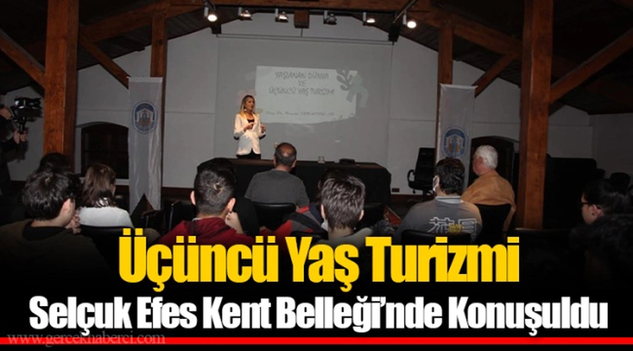Üçüncü Yaş Turizmi Selçuk Efes Kent Belleği’nde Konuşuldu