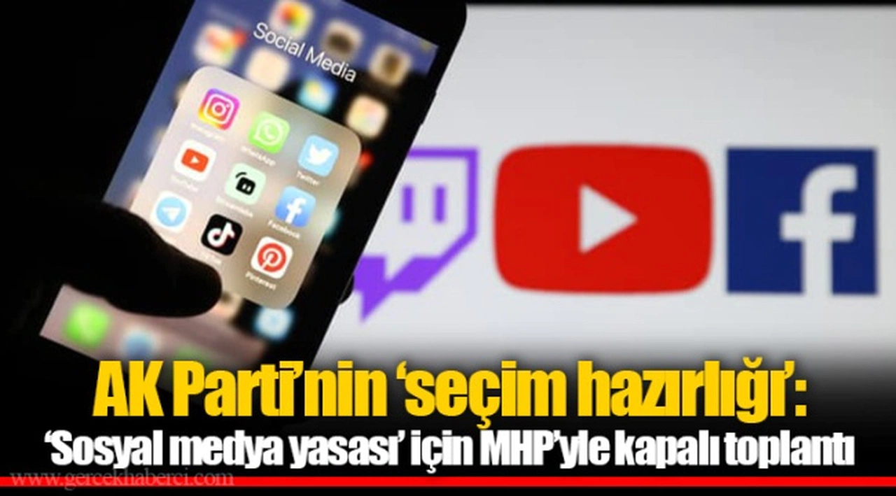 AK Parti’nin ‘seçim hazırlığı’: ‘Sosyal medya yasası’ için MHP’yle kapalı toplantı