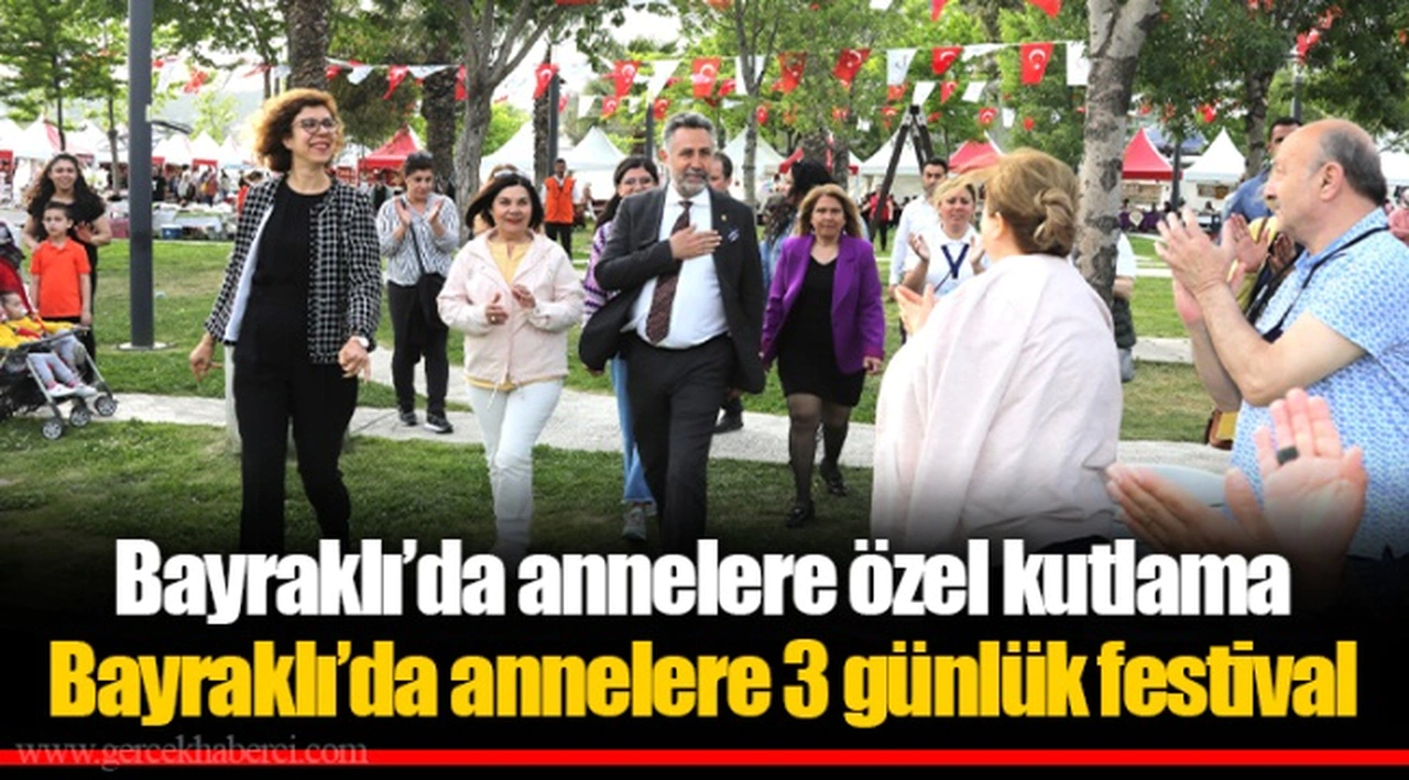 Bayraklı’da annelere 3 günlük festival