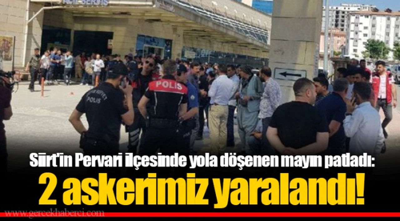 Siirt'in Pervari ilçesinde yola döşenen mayın patladı: 2 askerimiz yaralandı!