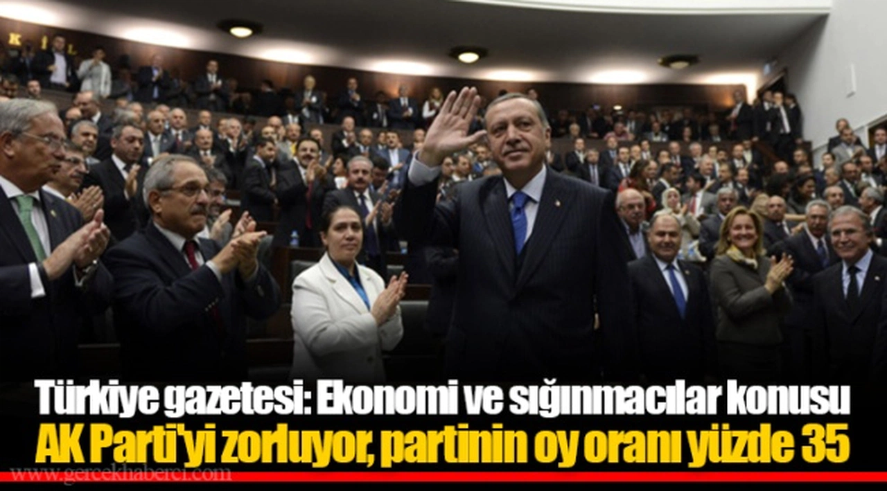 Türkiye gazetesi: Ekonomi ve sığınmacılar konusu AK Parti'yi zorluyor, partinin oy oranı yüzde 35