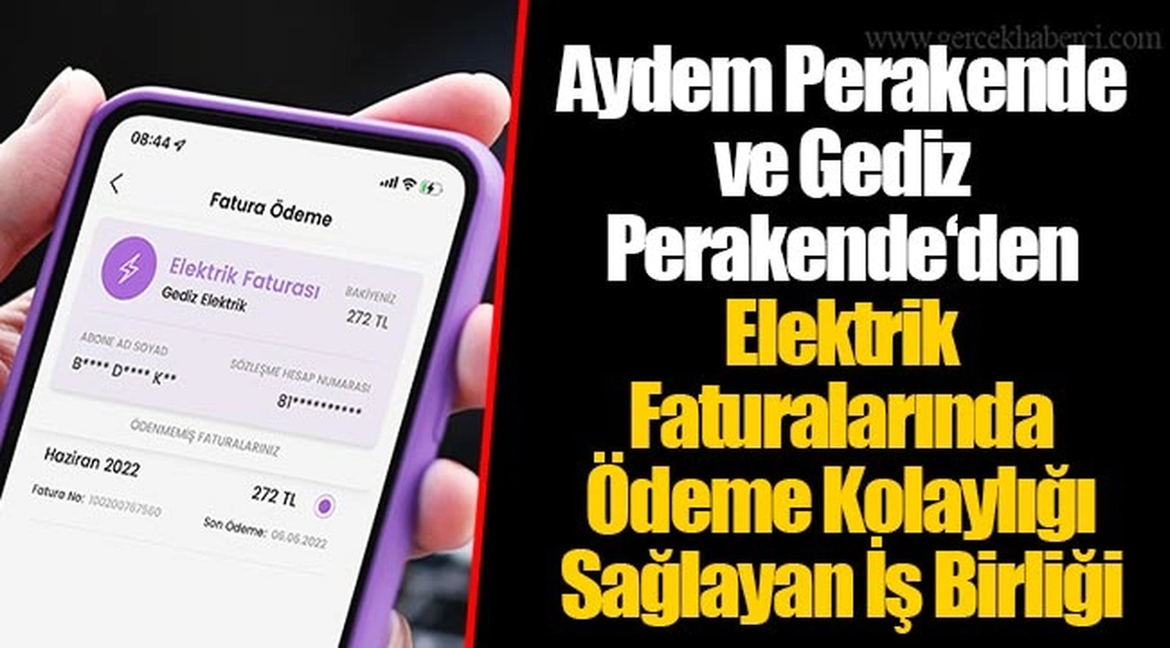Aydem Perakende ve Gediz Perakende‘den Elektrik Faturalarında Ödeme Kolaylığı Sağlayan İş Birliği