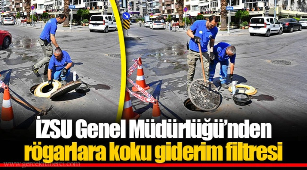 İZSU Genel Müdürlüğü’nden rögarlara koku giderim filtresi