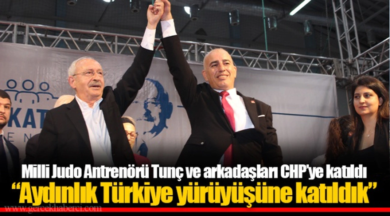 Milli Judo Antrenörü Tunç ve arkadaşları CHP’ye katıldı: ​​​​​​​“Aydınlık Türkiye yürüyüşüne katıldık”