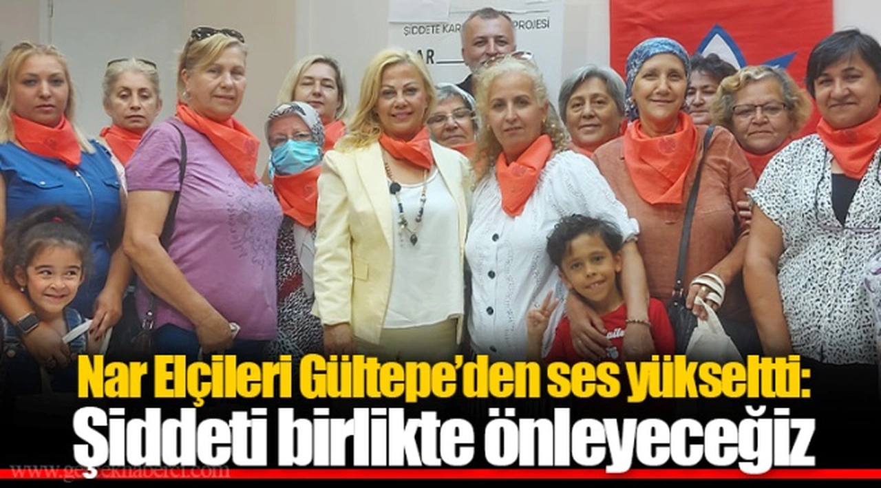 Nar Elçileri Gültepe’den ses yükseltti: Şiddeti birlikte önleyeceğiz 