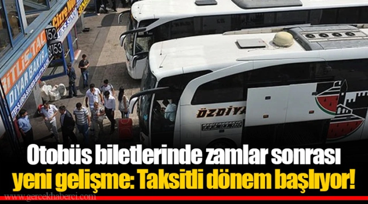 Otobüs biletlerinde zamlar sonrası yeni gelişme: Taksitli dönem başlıyor!