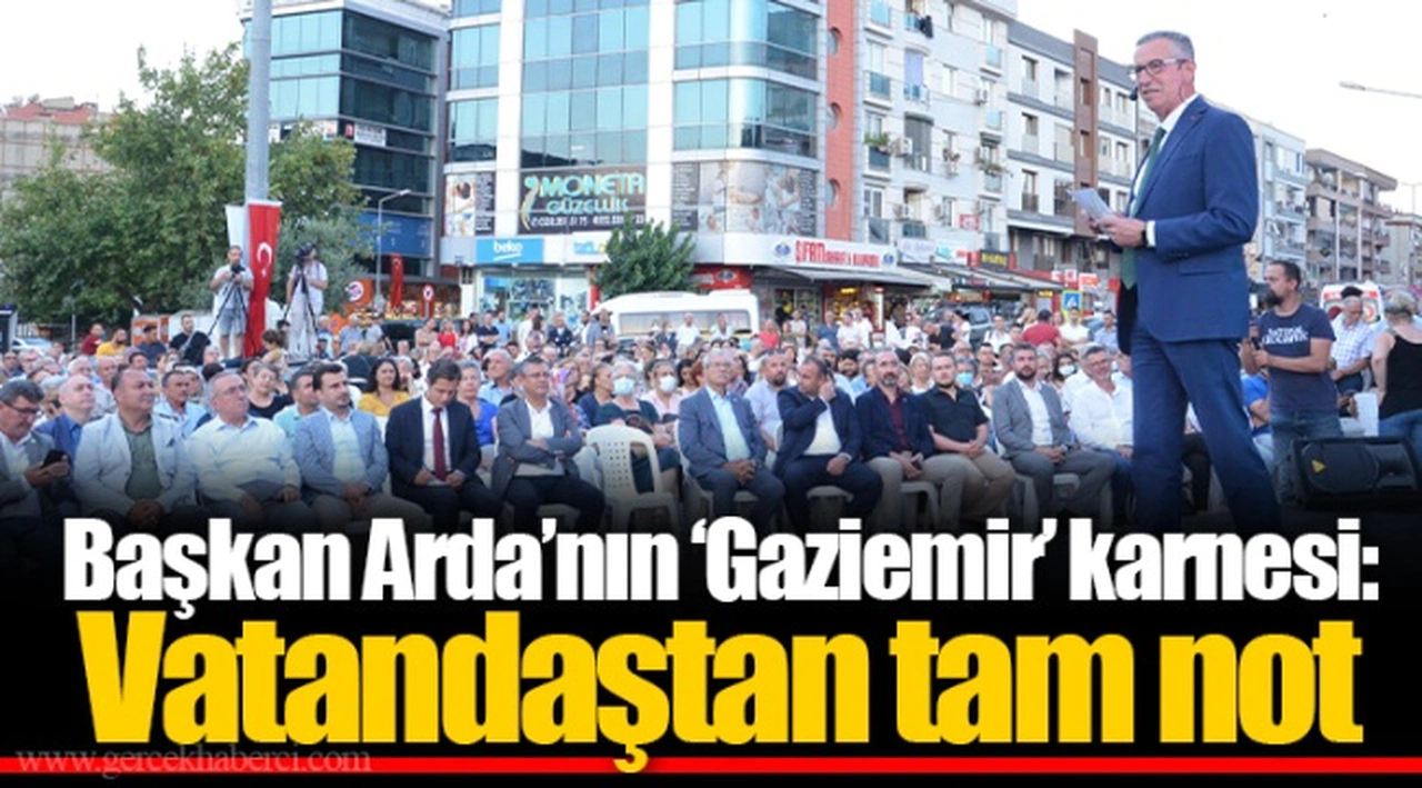 Başkan Arda’nın ‘Gaziemir’ karnesi: Vatandaştan tam not