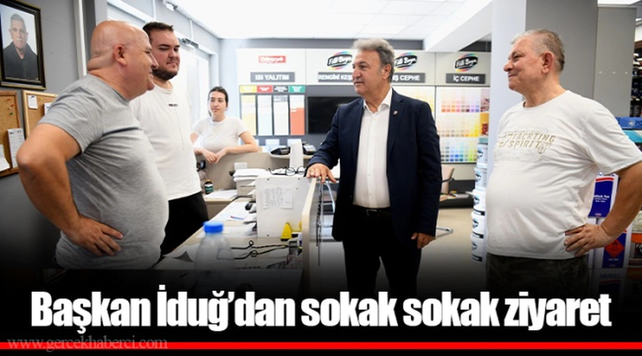 Başkan İduğ’dan sokak sokak ziyaret