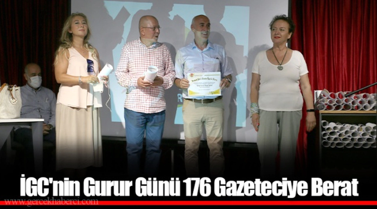 İGC'nin Gurur Günü 176 Gazeteciye Berat