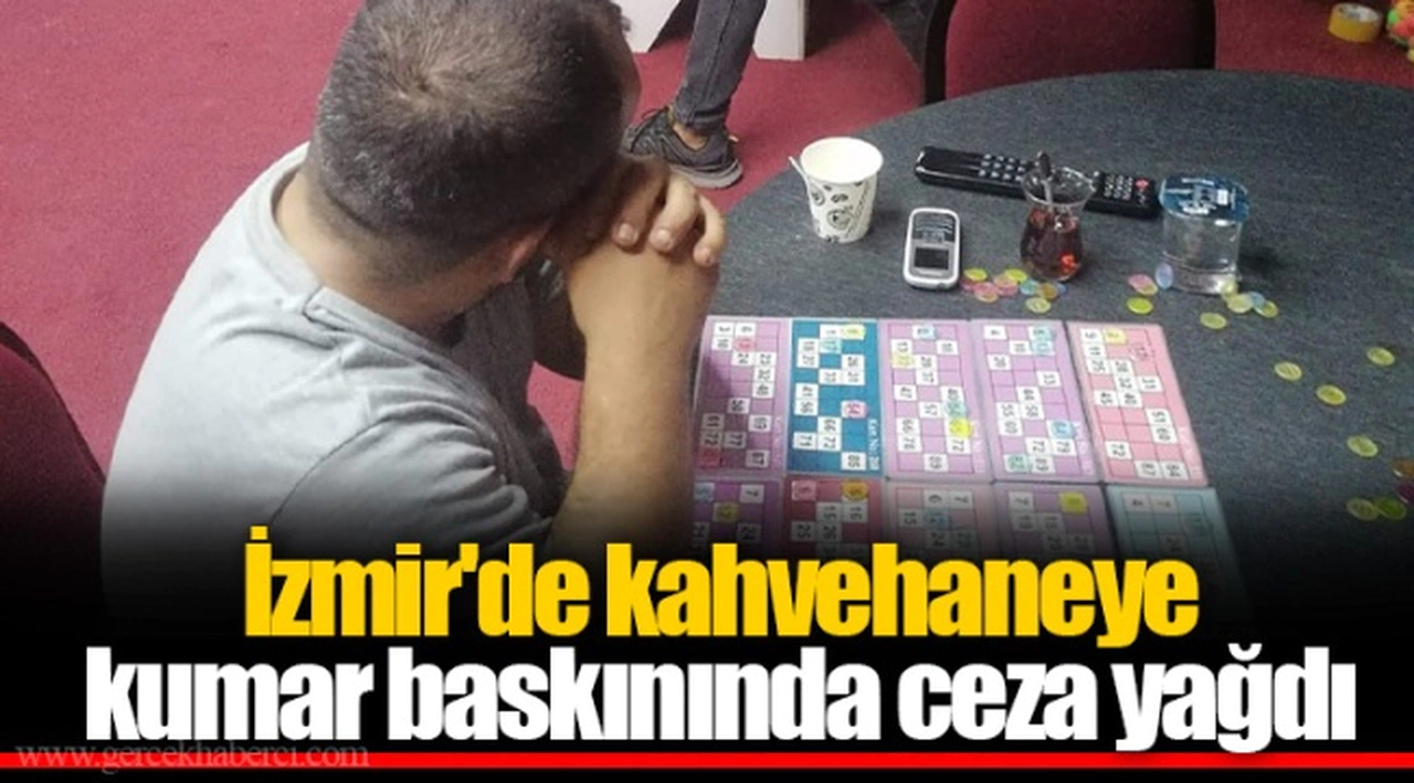 İzmir'de kahvehaneye kumar baskınında ceza yağdı
