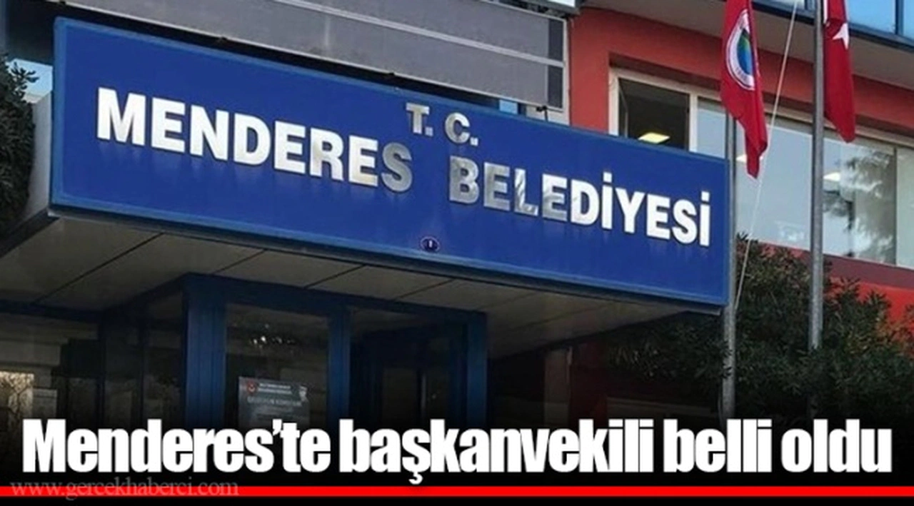 Menderes'te başkanvekili belli oldu