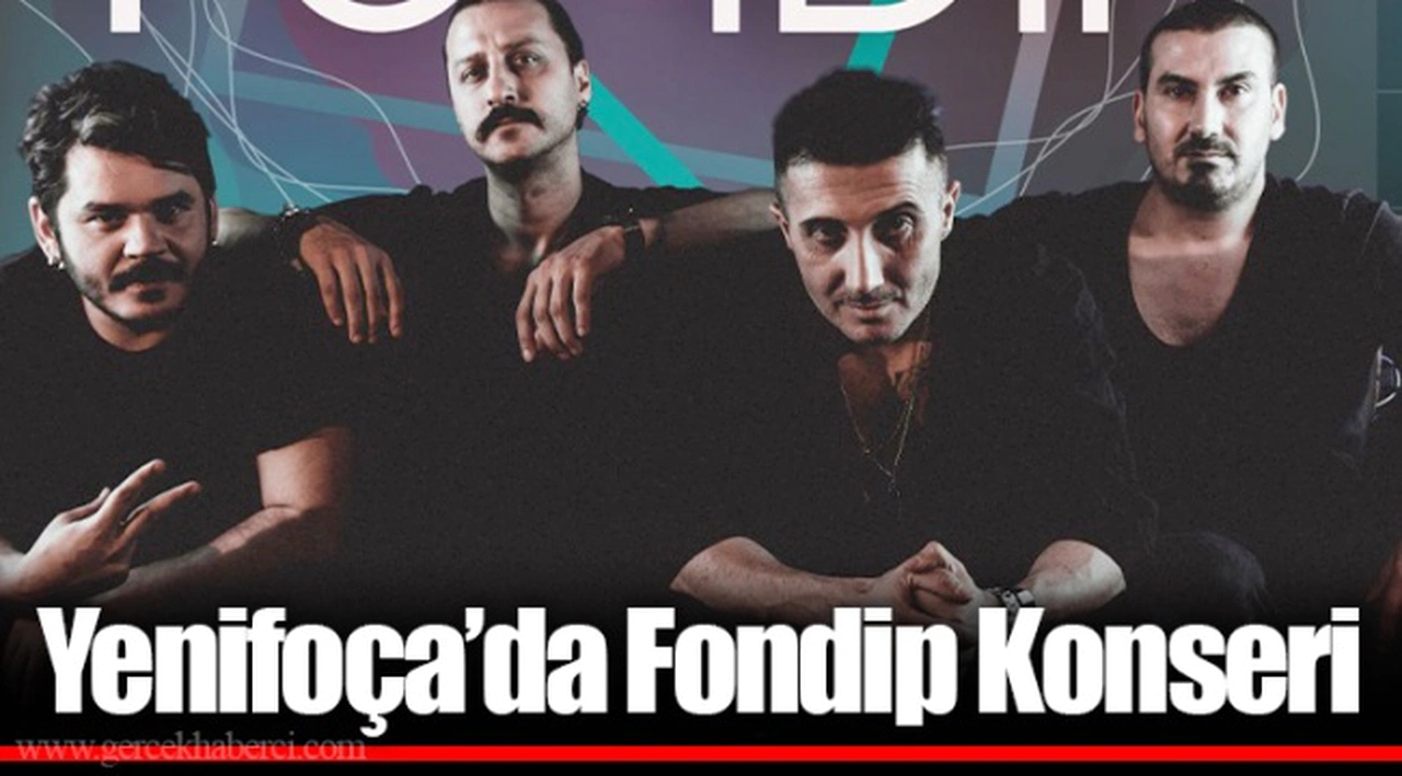 Yenifoça’da Fondip Konseri