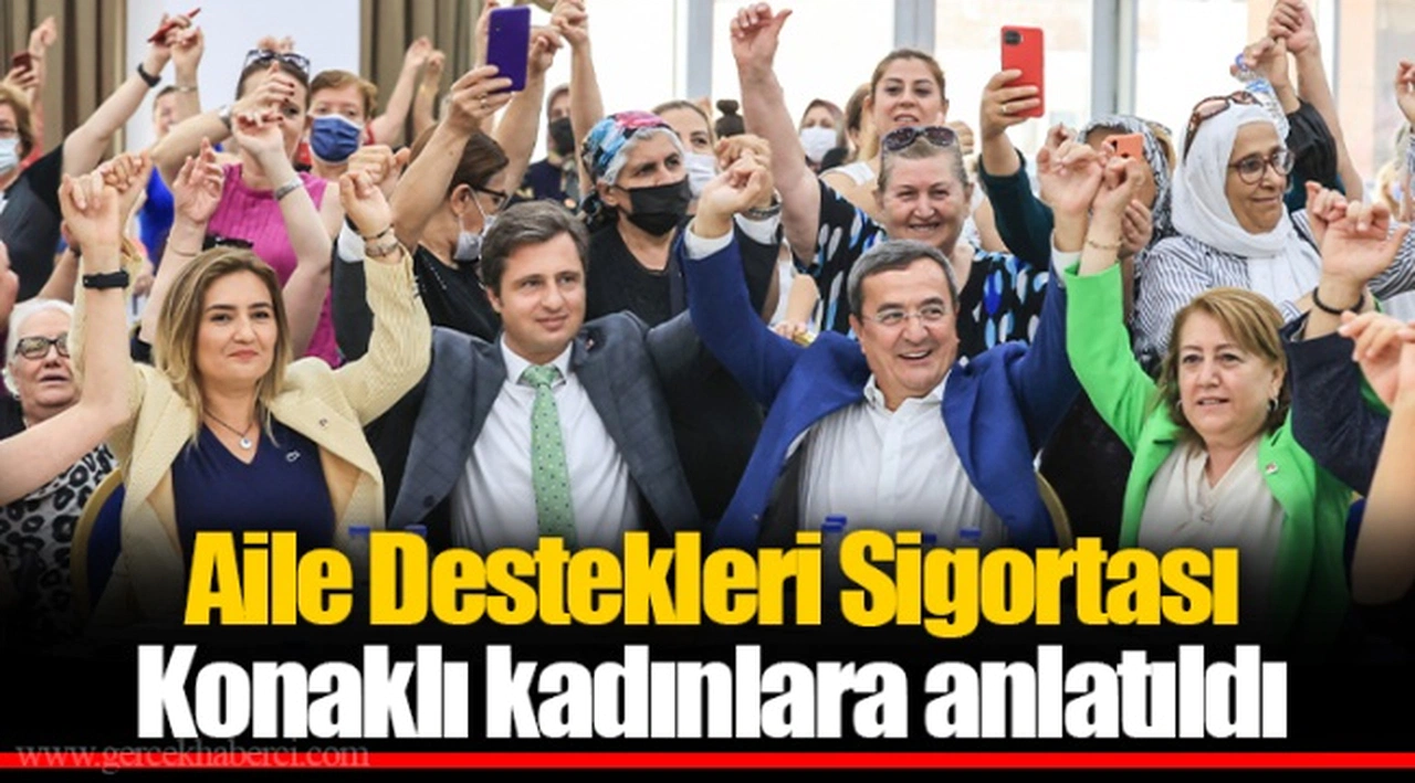 Aile Destekleri Sigortası Konaklı kadınlara anlatıldı
