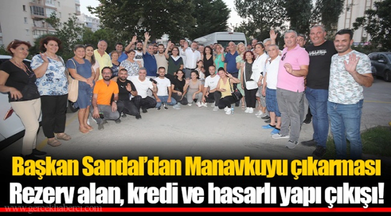 Başkan Sandal'dan Manavkuyu çıkarması