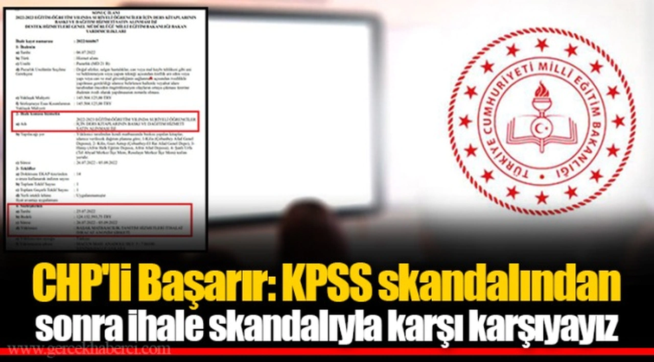CHP'li Başarır: KPSS skandalından sonra ihale skandalıyla karşı karşıyayız