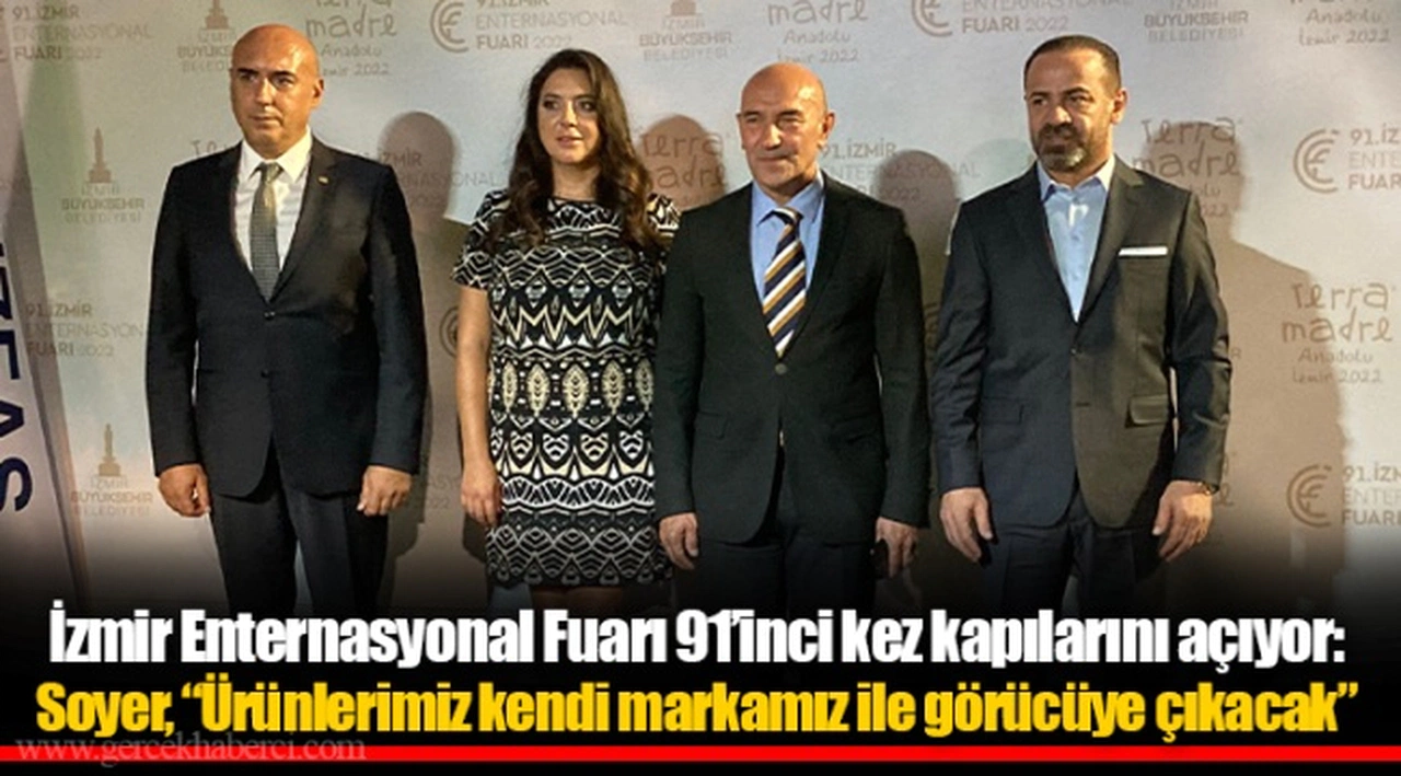 İzmir Enternasyonal Fuarı 91’inci kez kapılarını açıyor: Soyer, “Ürünlerimiz kendi markamız ile görücüye çıkacak”