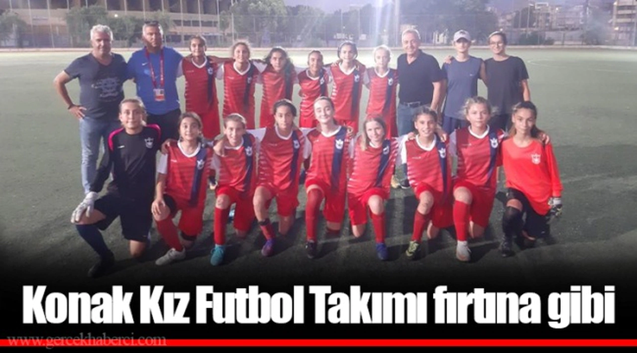 Konak Kız Futbol Takımı fırtına gibi