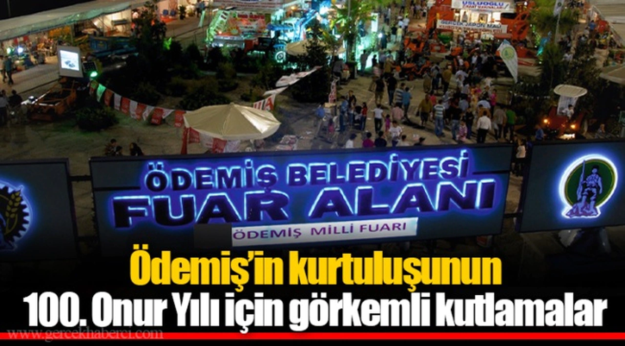 Ödemiş’in kurtuluşunun 100. Onur Yılı için görkemli kutlamalar 