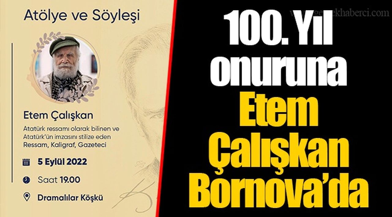 100. Yıl onuruna Etem Çalışkan Bornova’da