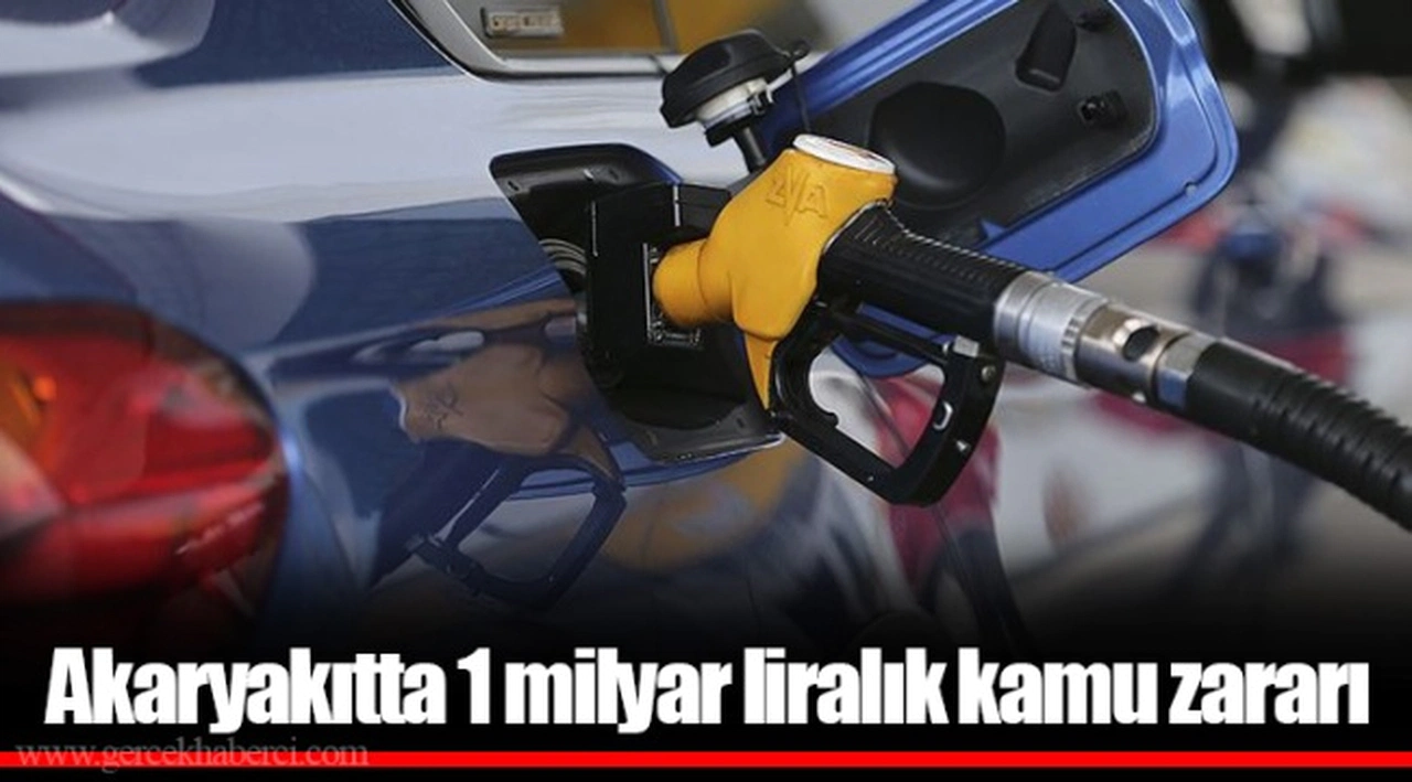 Akaryakıtta 1 milyar liralık kamu zararı