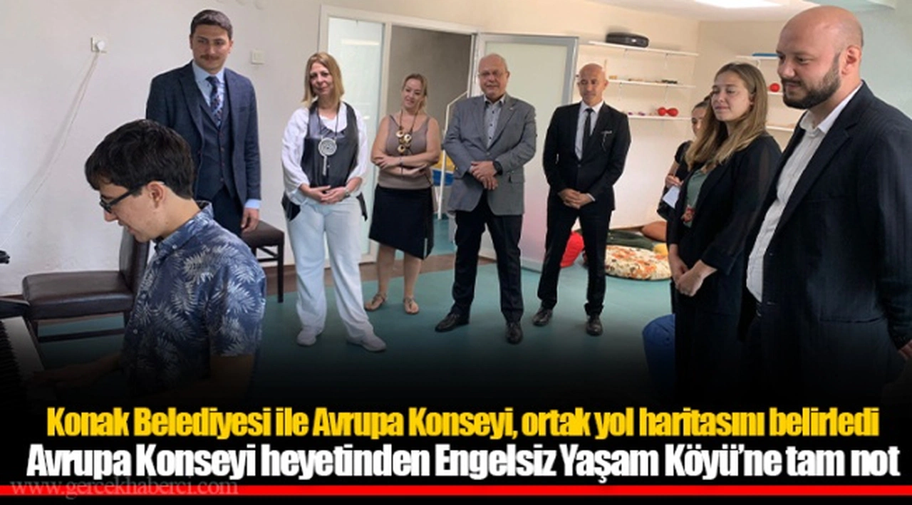 Avrupa Konseyi heyetinden Engelsiz Yaşam Köyü’ne tam not
