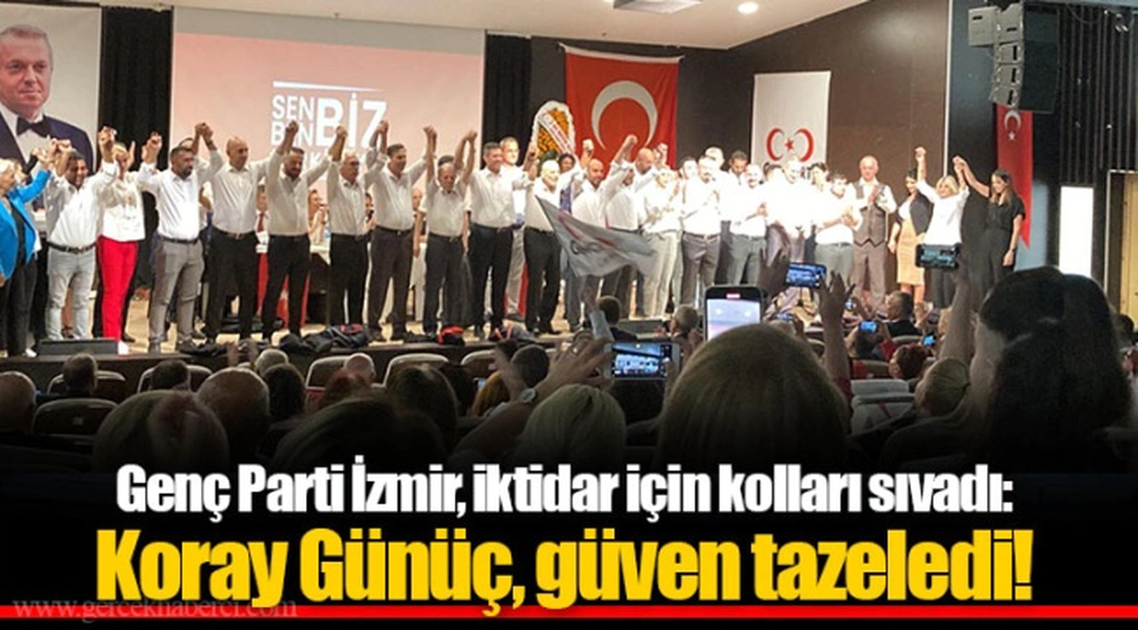 Genç Parti İzmir, iktidar için kolları sıvadı: Koray Günüç, güven tazeledi!