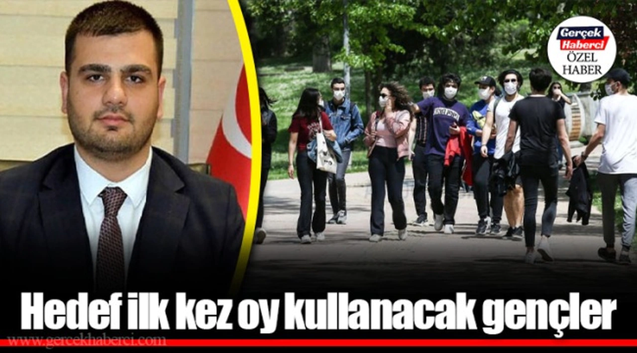 Hedef ilk kez oy kullanacak gençler