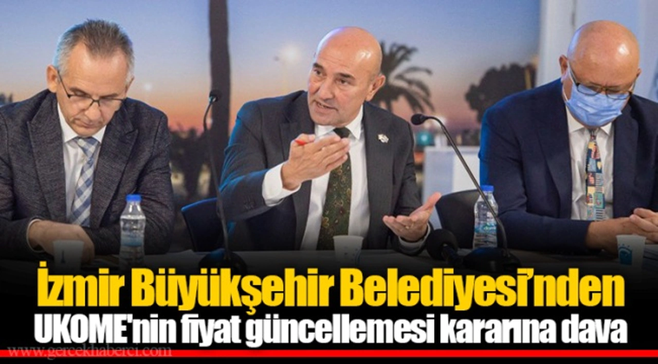 İzmir Büyükşehir Belediyesi’nden UKOME'nin fiyat güncellemesi kararına dava