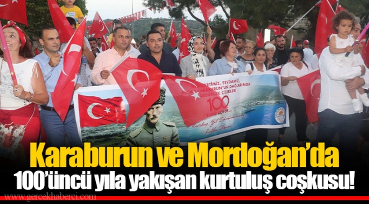 Karaburun ve Mordoğan’da 100’üncü yıla yakışan kurtuluş coşkusu!