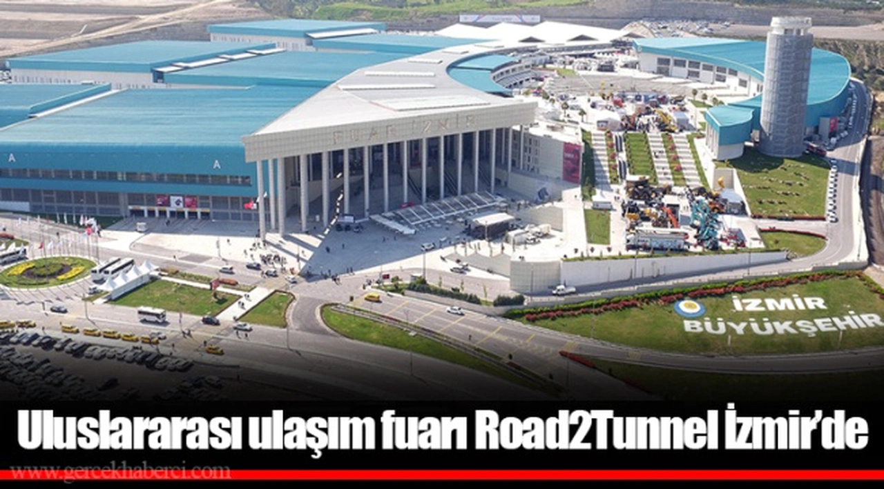Uluslararası ulaşım fuarı Road2Tunnel İzmir’de
