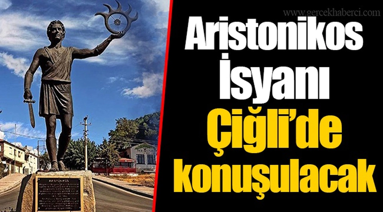 Aristonikos İsyanı Çiğli’de konuşulacak