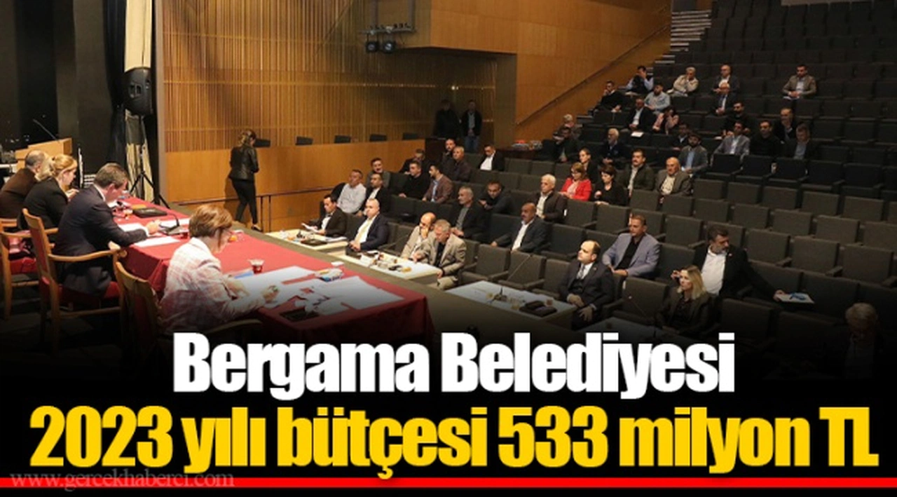 Bergama Belediyesi 2023 yılı bütçesi 533 milyon TL