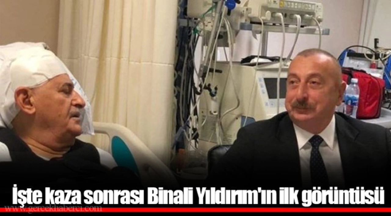 İşte kaza sonrası Binali Yıldırım'ın ilk görüntüsü
