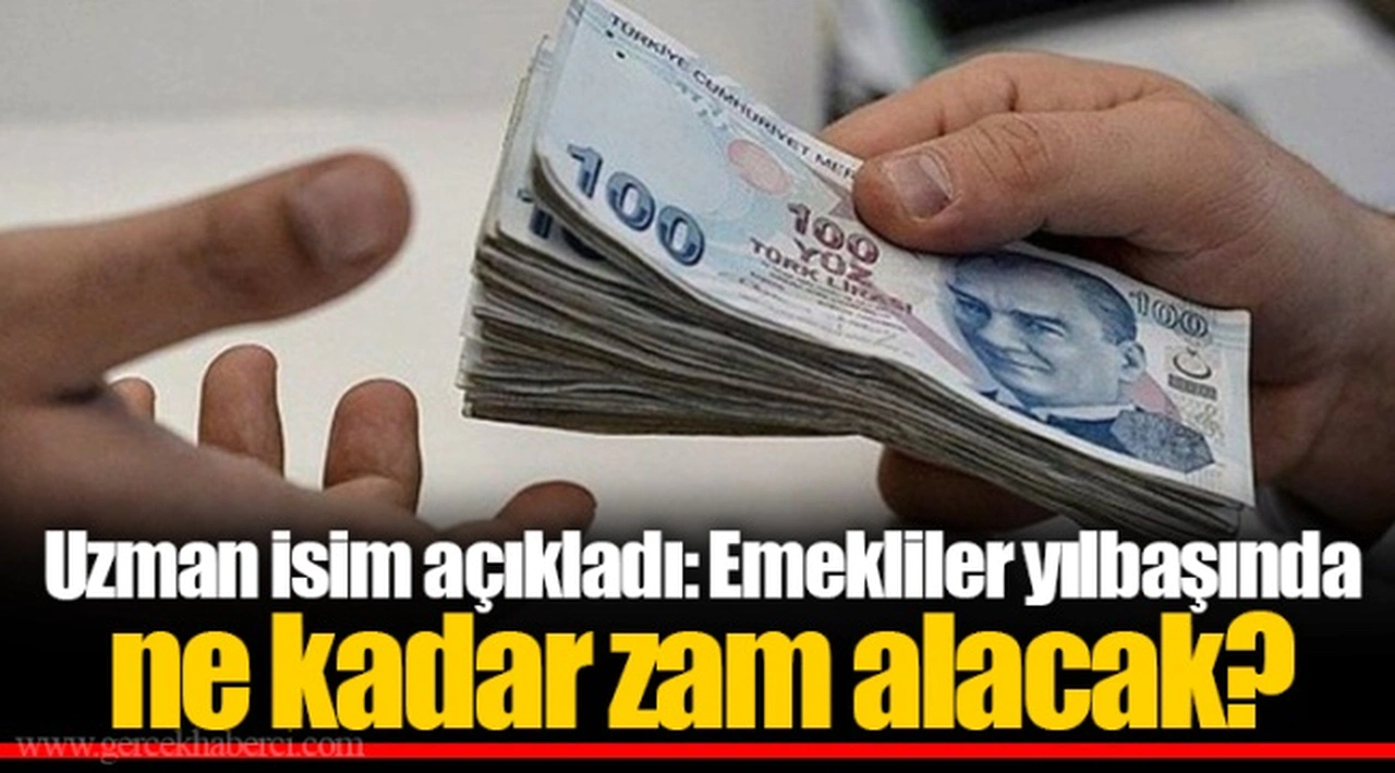 Uzman isim açıkladı: Emekliler yılbaşında ne kadar zam alacak?