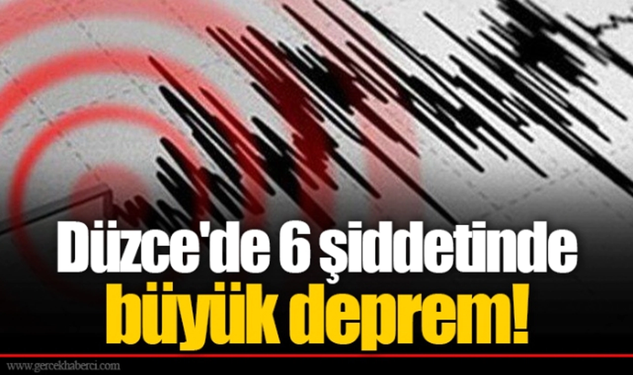 Düzce'de 6 şiddetinde deprem! İstanbul ve Ankara'da da şiddetli şekilde hissedildi