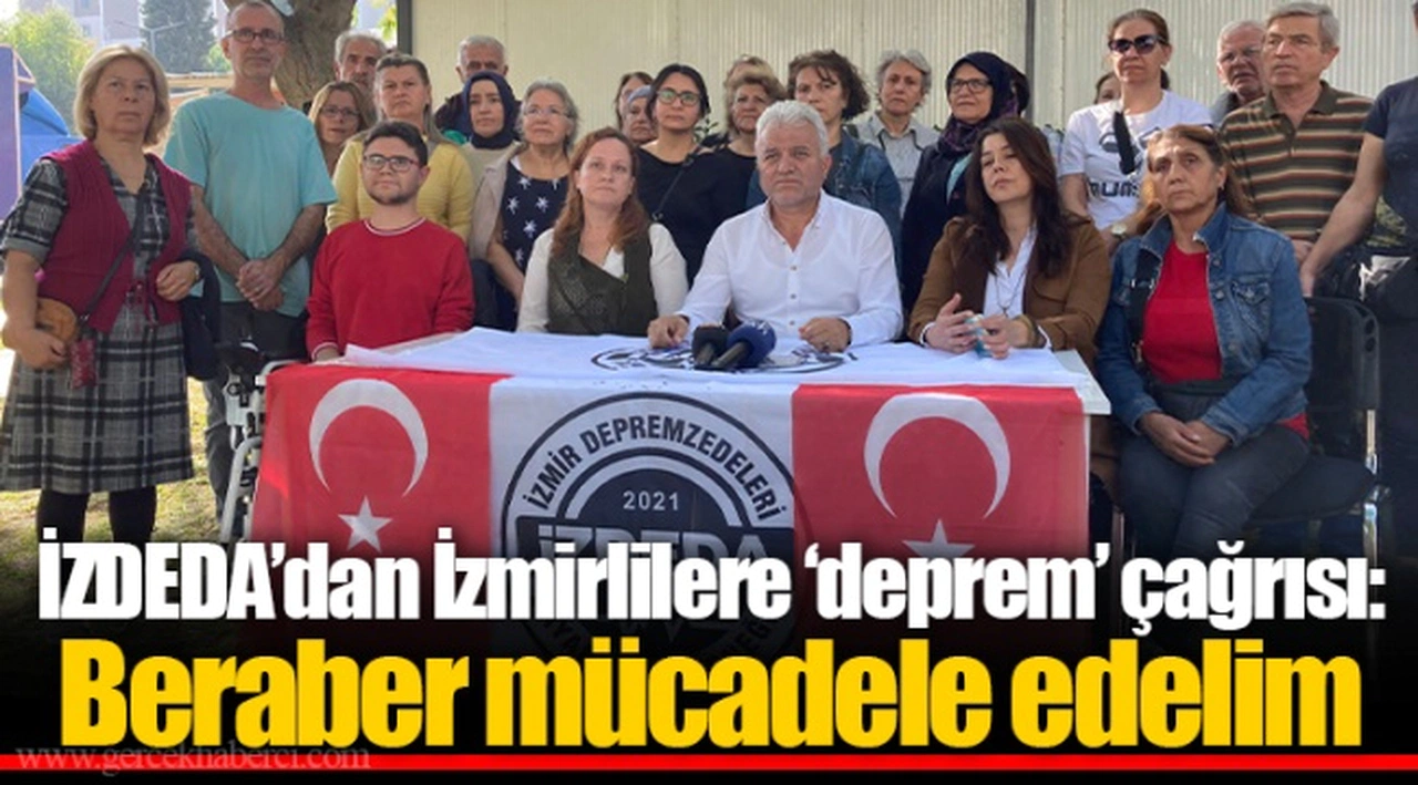 İZDEDA’dan İzmirlilere ‘deprem’ çağrısı: Beraber mücadele edelim