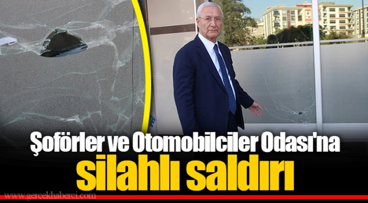 İzmir'de Şoförler ve Otomobilciler Odası'na silahlı saldırı