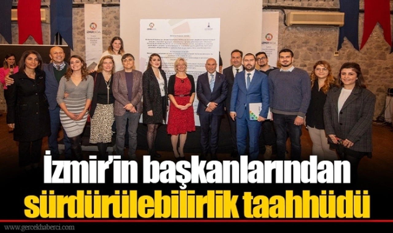 İzmir’in başkanlarından sürdürülebilirlik taahhüdü