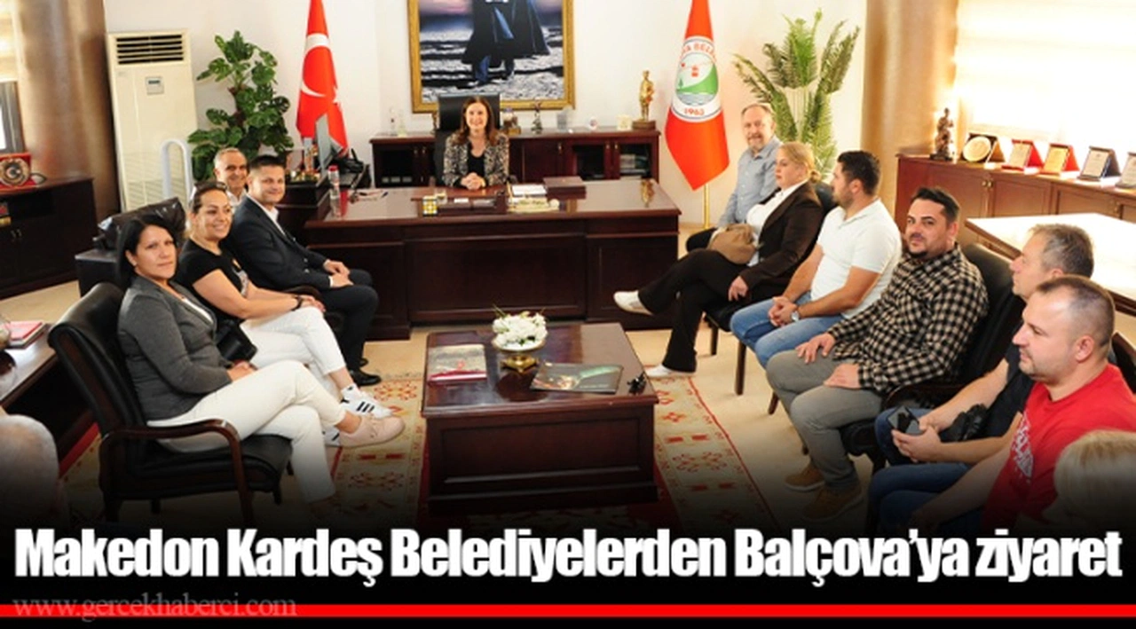 Makedon Kardeş Belediyelerden Balçova’ya ziyaret
