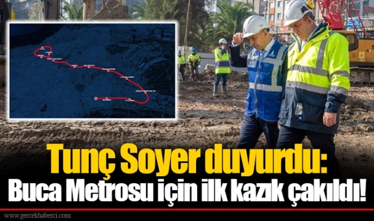 Tunç Soyer duyurdu:  Buca Metrosu için ilk kazık çakıldı!