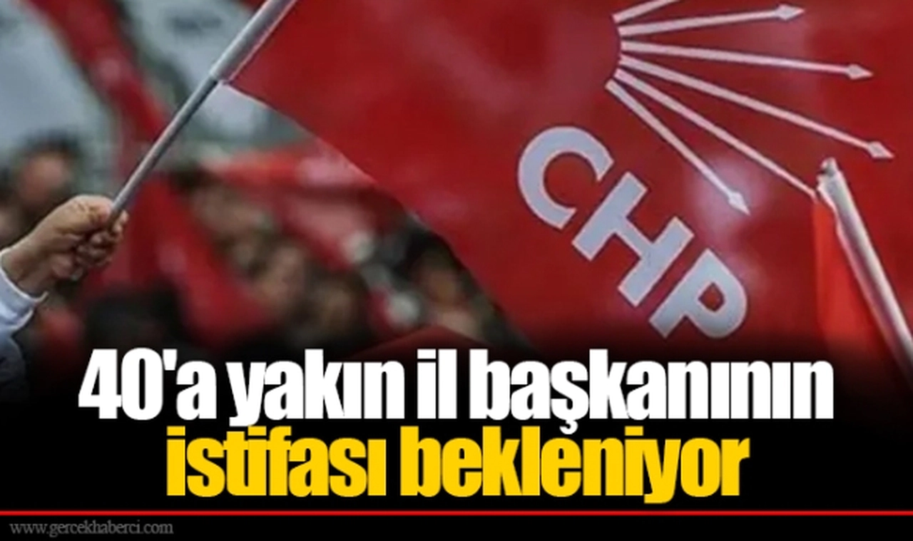 40'a yakın il başkanının istifası bekleniyor