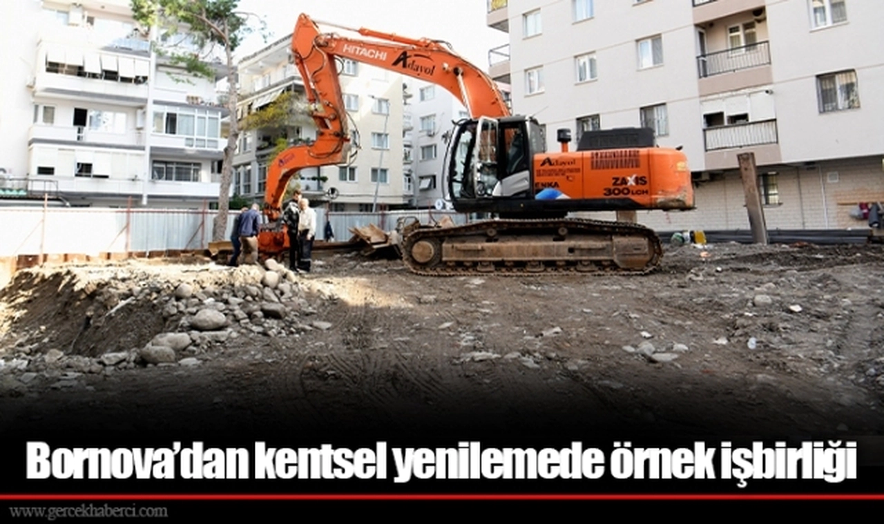 Bornova’dan kentsel yenilemede örnek işbirliği