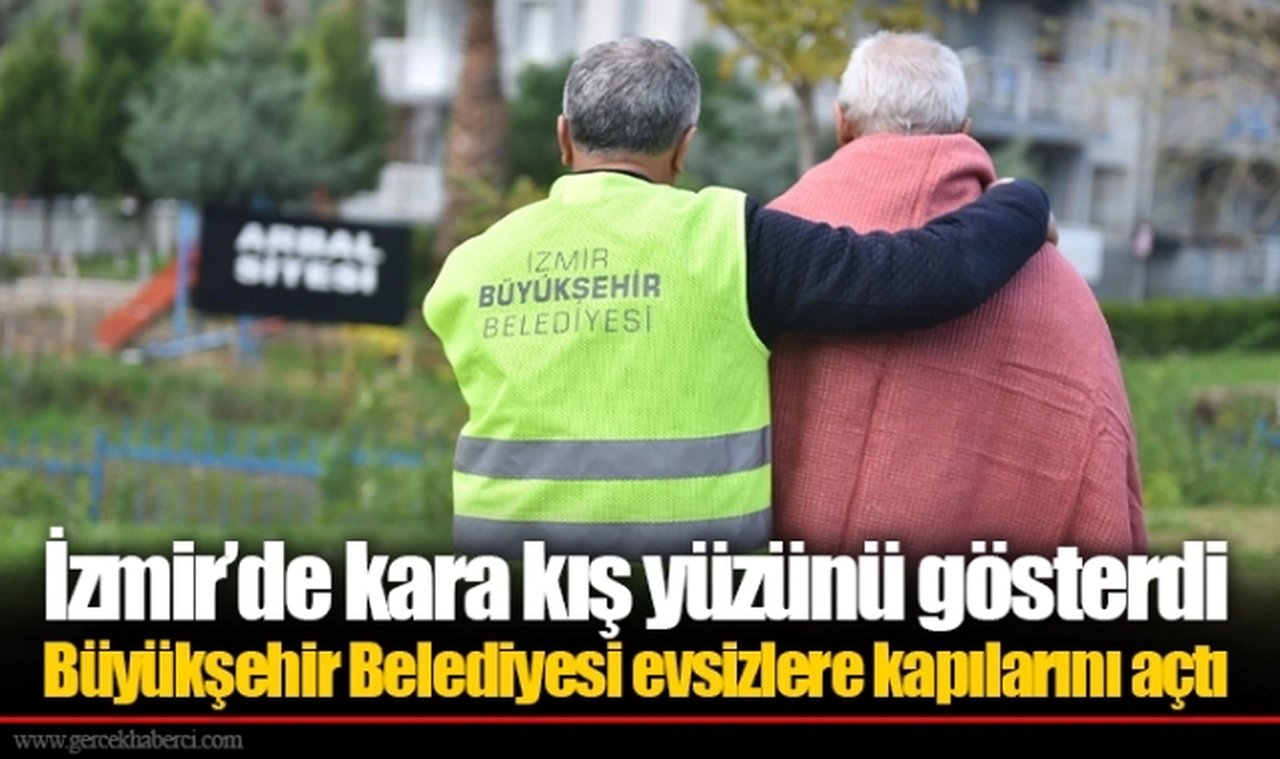 Büyükşehir Belediyesi evsizlere kapılarını açtı