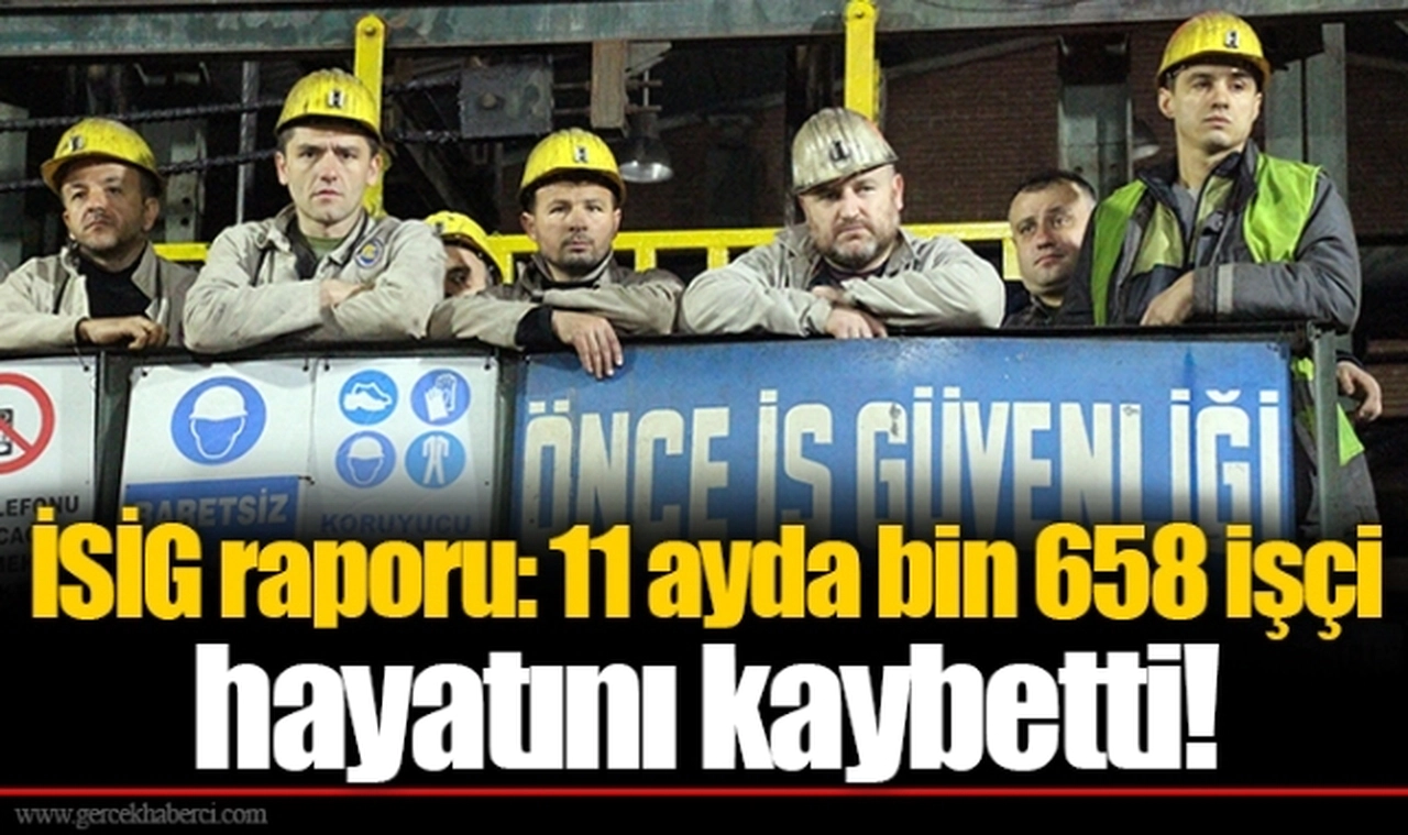 İSİG raporu: 11 ayda bin 658 işçi hayatını kaybetti!