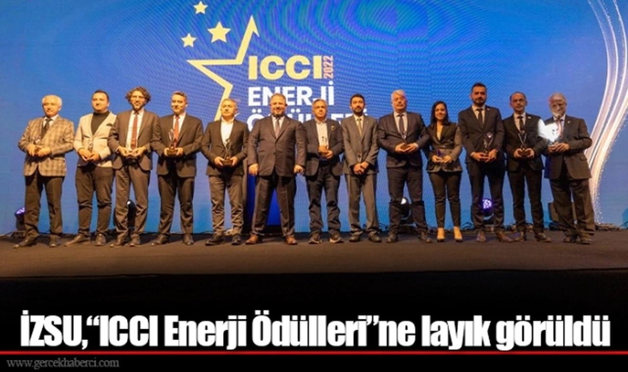 İZSU,“ICCI Enerji Ödülleri”ne layık görüldü